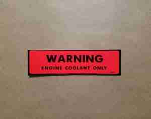 Decal, Engine Coolant Warning (GM 334117)