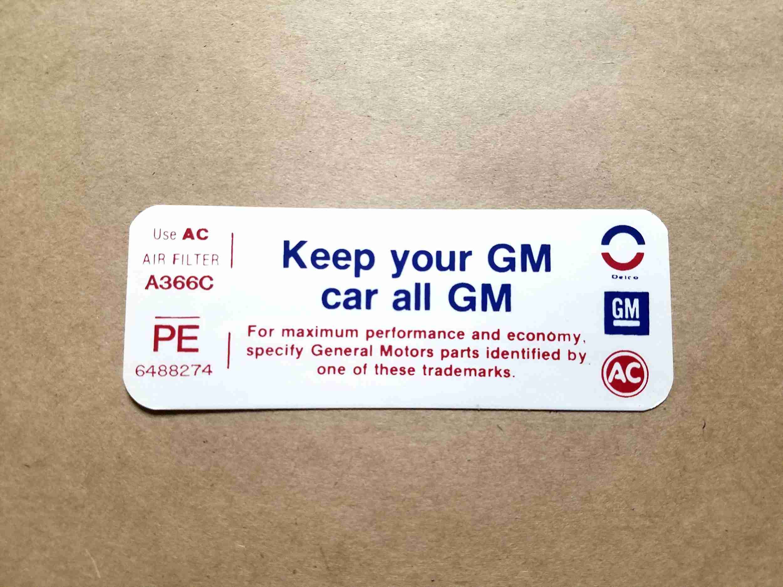 1974 GTO Keep Your Car All GM, on decal: PE 6488274,