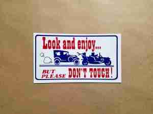 1926-58 Magnetic Sign, "LOOK AND ENJOY BUT PLEASE DONT TOUCH"