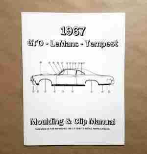 1967 GTO/Leman Molding & Clip Set Manual